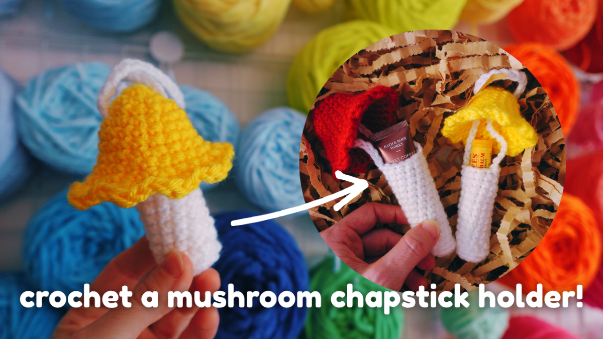 Mushroom Chapstick/Lip Gloss Holder Crochet Pattern + Video&nbsp;Tutorial